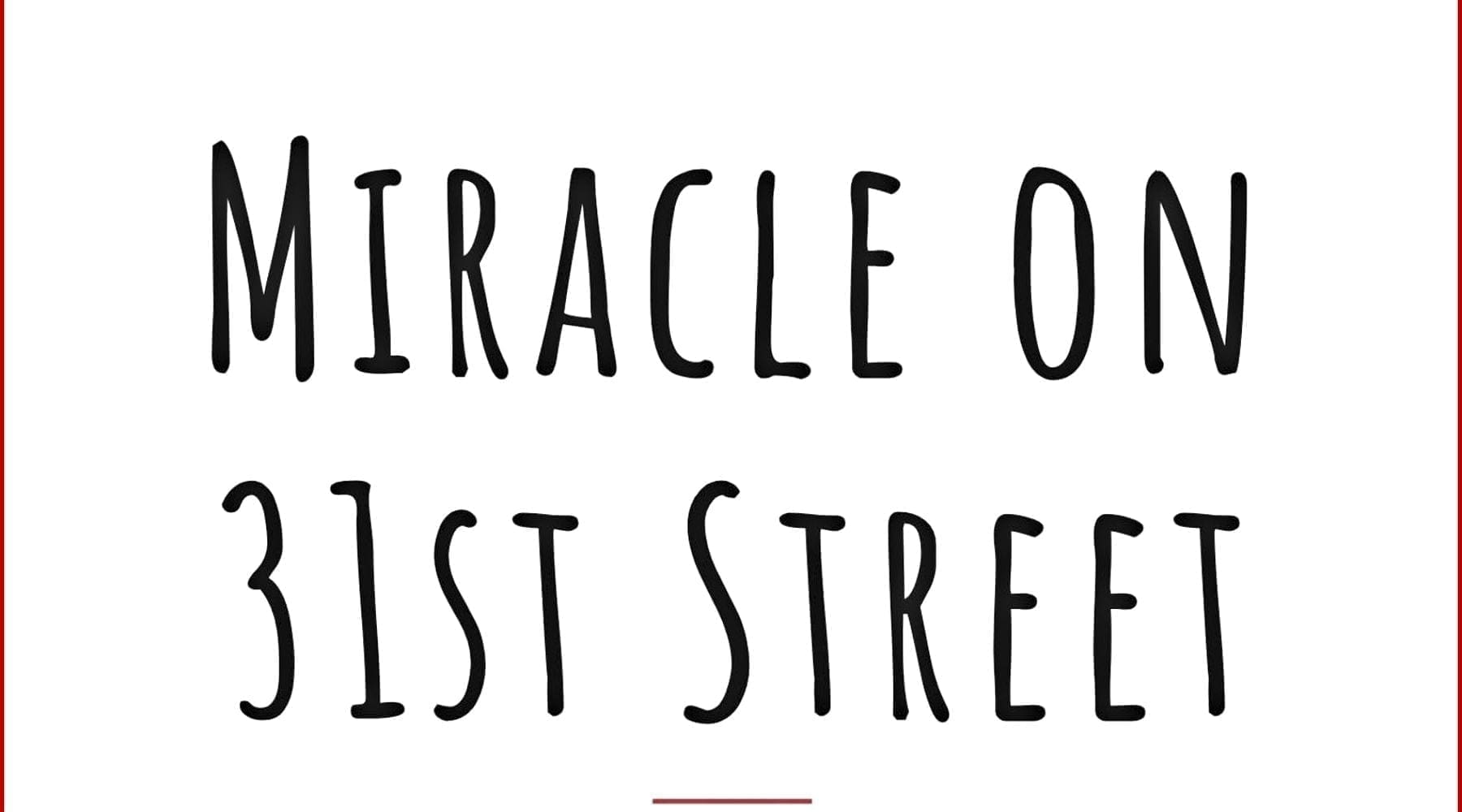 ‘Miracle on 31st Street’