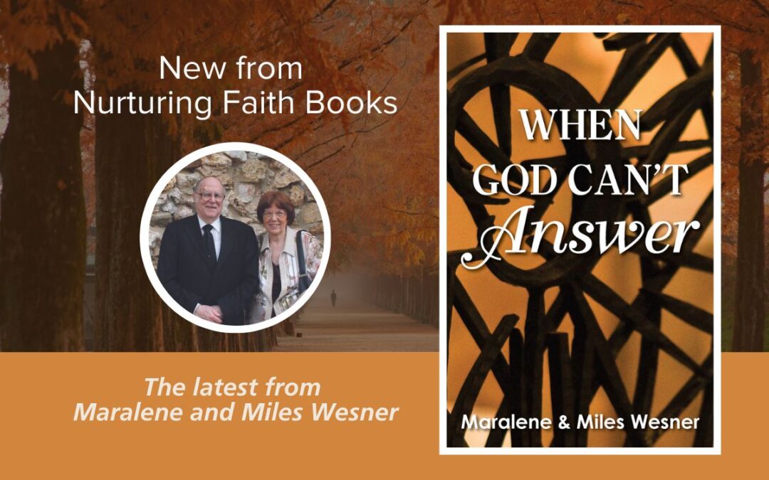 Nurturing Faith Book Considers When God Can’t Answer