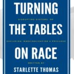 A graphic promoting a resource from The Raceless Gospel Initiative called, “Turning the Tables on Race.”