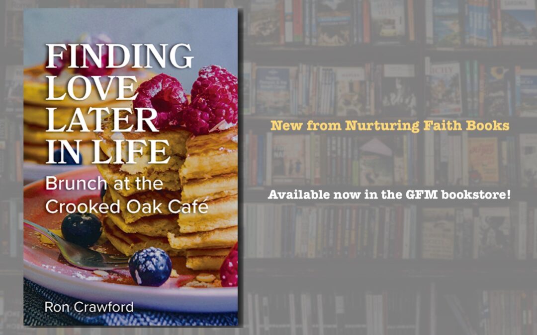 ‘Finding Love Later in Life’ Now Available from Nurturing Faith Books