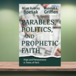 Parables, Politics and Prophetic Faith book on shelf
