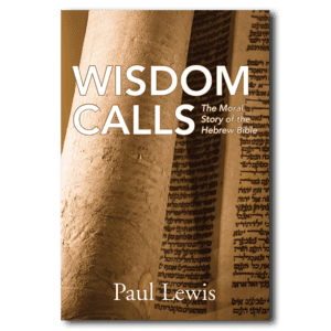 Wisdom Calls - By Paul Lewis