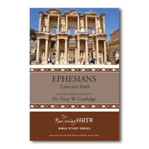 Ephesians: Upward Faith - By Tony Cartledge