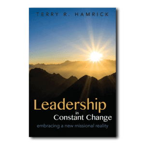 Leadership in Constant Change - By Terry R. Hamrick