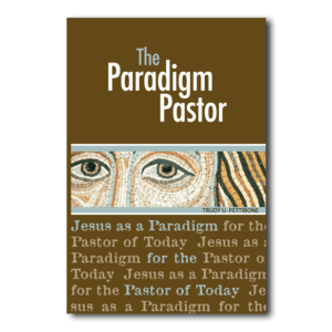 The Paradigm Pastor - By Trudy Usner Pettibone