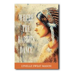Where the Rabbits Dance - By Lynelle Mason