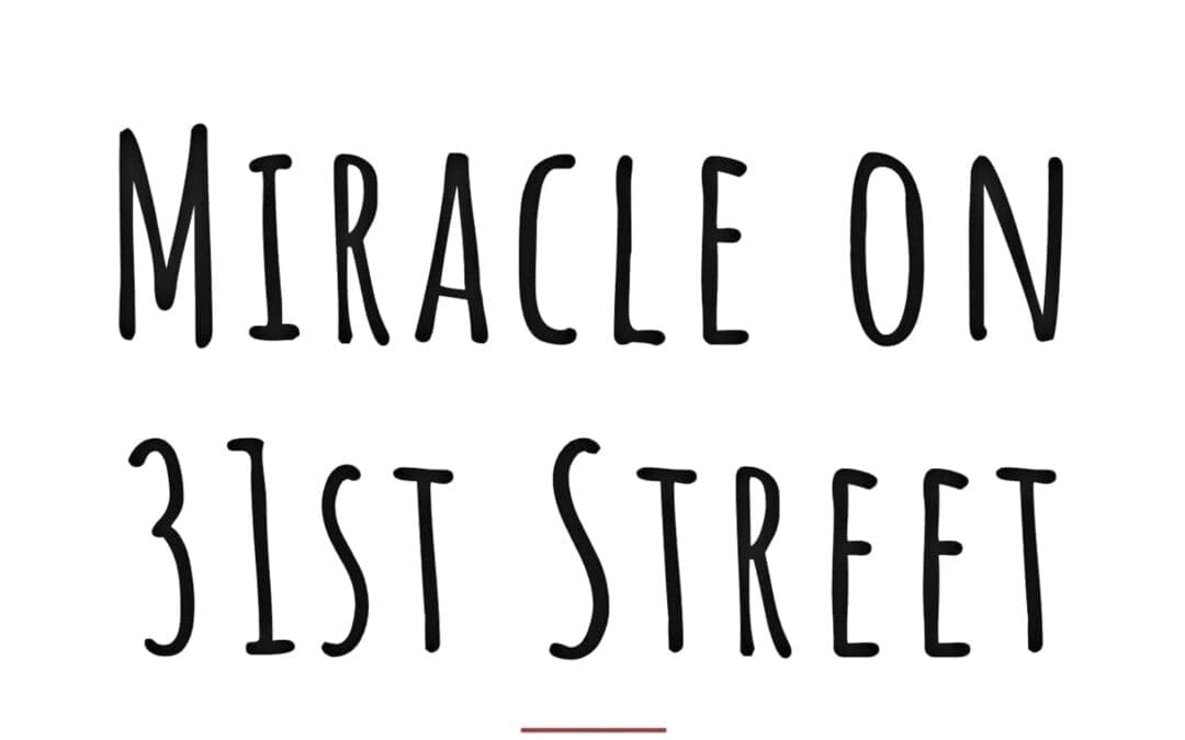 ‘Miracle on 31st Street’