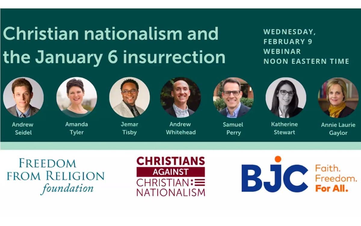 A promotional graphic for a webinar on Christian nationalism with participant headshots and organizational logos.|Amanda Tyler headshot|Andrew L. Whitehead headshot|Samuel L. Perry headshot|Jemar Tisby headshot|Katherine Stewart headshot|Andrew L. Seidel headshot