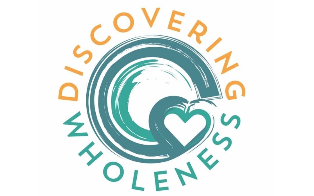 New Podcast Focuses on ‘Discovering Wholeness’