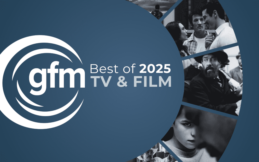 GFM’s Favorite Television and Film from 2025